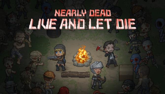 Nearly Dead &#8211; Live and Let Die Free Download